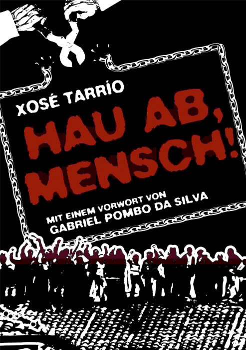 xose tarrio - hau ab mensch