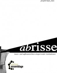 abrisse. innen- und außenansichten einsperrender institutionen - Cover