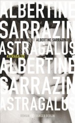 Albertine Sarrazin: Astragalus