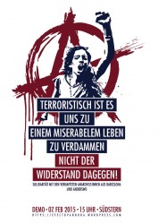 Terroristisch ist es, uns zu einem miserablen Leben zu verdammen, nicht der Widerstand dagegen - Demo am 7. Februar 2015 in Berlin